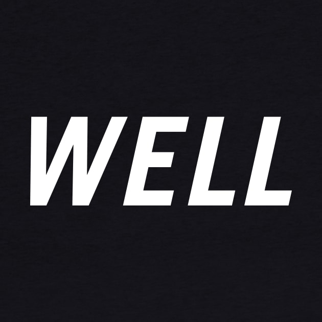 Well by PersonShirts